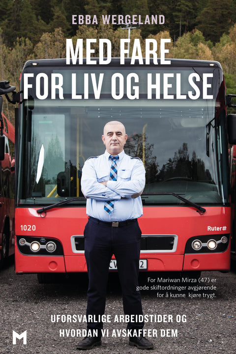 Med fare for liv og helse