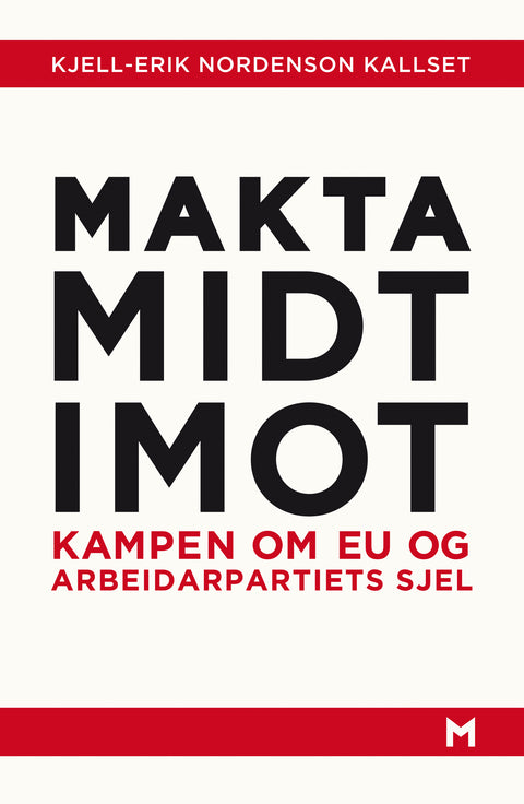Makta midt imot